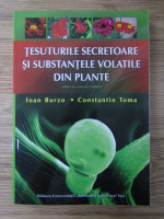 Ioan Burzo - Tesuturile secretoare si substantele volatile din plante