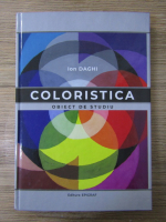 Ion Daghi - Coloristica. Obiect de studiu