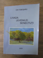 Ion Tobosaru - Livada juvenilei senectuti