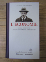 Jean Daniel - L'economie. Le plus grnads textes d'Adam Smith a Keynes et Amartya Sen