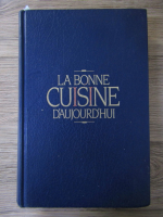 La bon cuisine d'audourd'hui