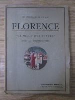 Les merveilles de l'Italie. Florence, la Ville des fleurs (1931)