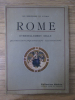 Les merveilles de l'Italie. Rome, eternellement belle (1931)