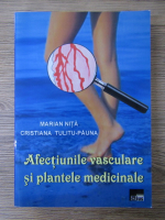 Marian Nita - Afectiunile vasculare si plantele medicinale