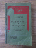 Memoires de Madame la Duchesse d'Abrantes. Souvenirs historiques (volumul 4)