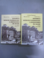 Mihaela Tone - Istoria Bancii Nationale a Romaniei in date (2 volume)