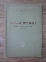 N. Gh. Lupu - Boala reumatismala. Etiopatologie, clasificare, diagnostic