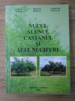 Nucul, alunul, castanul si alte nucifere