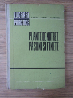 P. Burcea, V. Panait, Al. Stefanescu - Plante de nutret, pasuni si fanete