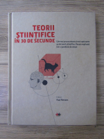 Paul Parsons - Teorii stiintifice in 30 de secunde