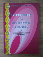 Petre Stefanescu - Introducere in securitatea nucleara. Sistemul de management al calitatii