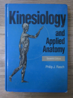 Philip J. Rasch - Kinesiology and applied anatomy