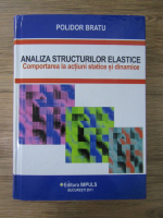 Polidor Paul Bratu - Analiza structurilor elastice