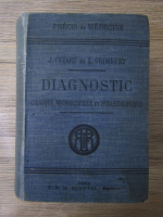 Anticariat: Precis de diagnostic chimique, microscopique et parasitologique (1906)