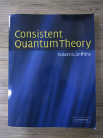 Robert Griffiths - Consistent quantum theory