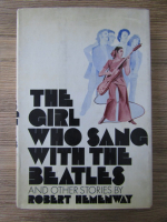 Robert Hemenway - The girl who sang with the Beatles