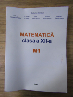 Solomon Marcus - Matematica, clasa a XII-a, M1