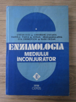 Stefan Kiss - Enzimologia mediului inconjurator, volumul 1. Enzimele si fertilitatea solului