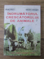Stelian Dinescu - Indrumatorul crescatorului de animale