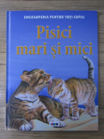 Steve Parker - Pisici mari si mici