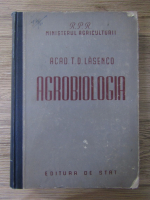 T. D. Lasenco - Agrobiologia