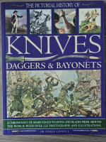 Tobias Capwell - The pictorial history of knives, daggers and bayonets
