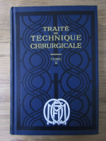 Traite de technique chirurgicale (volumul 2)
