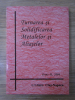 Turnarea si solidificarea metalelor si aliajelor