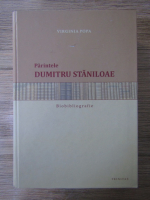 Virginia Popa - Parintele Dumitru Staniloae. Biobibliografie