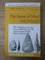 William H. Calvin - The ascent of mind