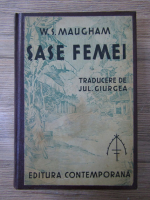 William Somerset Maugham - Sase femei