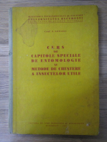 A. Murgoci - Curs de capitole speciale de entomologie si metode de crestere a insectelor utile