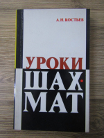 A. N. Kostyev - Lectii de sah. Material metodologic pentru lucrul cu copiii