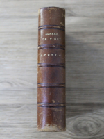 Alfred de Vigny - Oeuvres completes (aprox 1900)