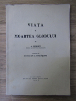 Alphonse Berget - Viata si moartea globului (1938)