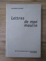Alphonse Daudet - Lettres de mon moulin