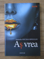 Amanda Michalopoulou - As vrea