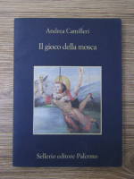 Andrea Camilleri - Il gioco della mosca