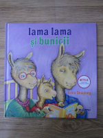 Anna Dewdney - Lama lama si bunicii