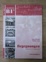 Anne Buscha - Begegnungen. Deutsch als fremdsprache, B1