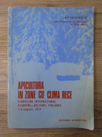 Apicultura in zone cu clima rece. Simpozion international Otaniemi-Helsinki, Finlanda, 1-4 august 1974