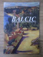 Balcic. Culoare si sentiment, mai-iulie 2004