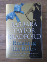 Barbara Taylor Bradford - Breaking the rules