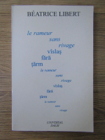 Beatrice Libert - Vislas fara tarm (editie bilingva)
