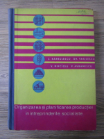 C. Barbulescu - Organizarea si planificarea productiei in intreprinderile socialiste