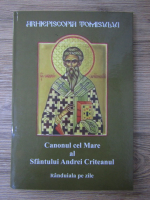 Canonul cel Mare al Sfantului Andrei Criteanul. Randuiala pe zile
