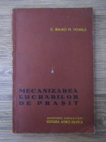 Catalin Balaci - Mecanizarea lucrarilor de prasit