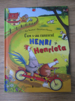 Cee Neudert - Cum s-au cunoscut Henri si Henrieta