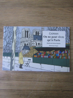Cioran. On ne peut vivre qu' a Paris. Dessins de Patrice Reytier
