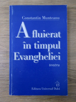 Constantin Munteanu - A fluierat in timpul Evangheliei